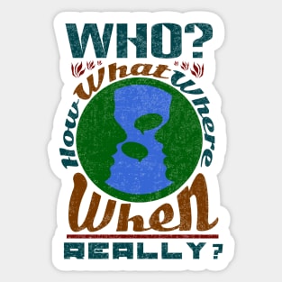 Who, how, what, where, when - fake news & gossip Sticker